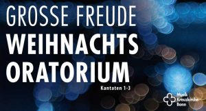 Read more about the article VORFREUDE: WEIHNACHTSORATORIUM 2022