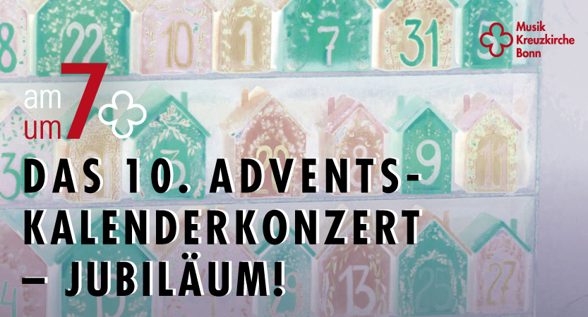 You are currently viewing 10. ADVENTSKALENDERKONZERT – 7. UM 7