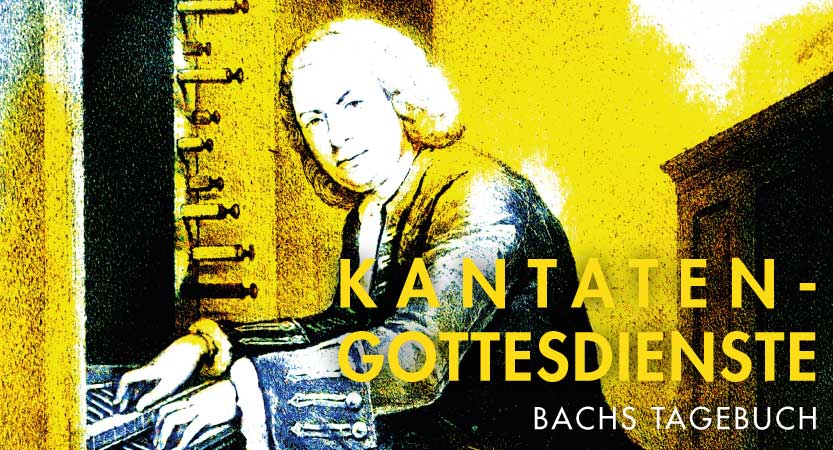 You are currently viewing KANTATENGOTTESDIENST #1 – „BACH-KANTATEN-PROJEKT“ MIT KANTATENGOTTESDIENSTEN